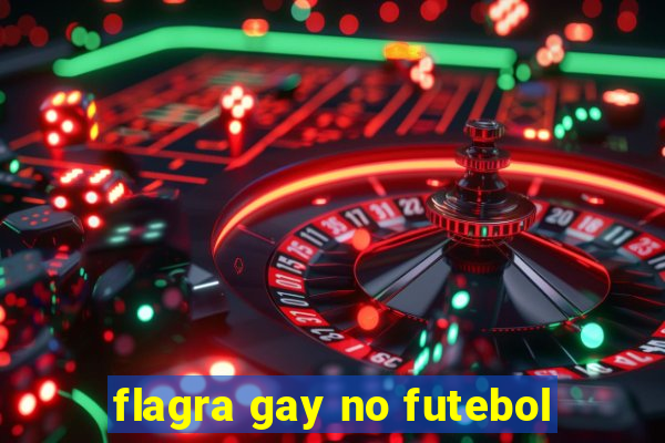 flagra gay no futebol